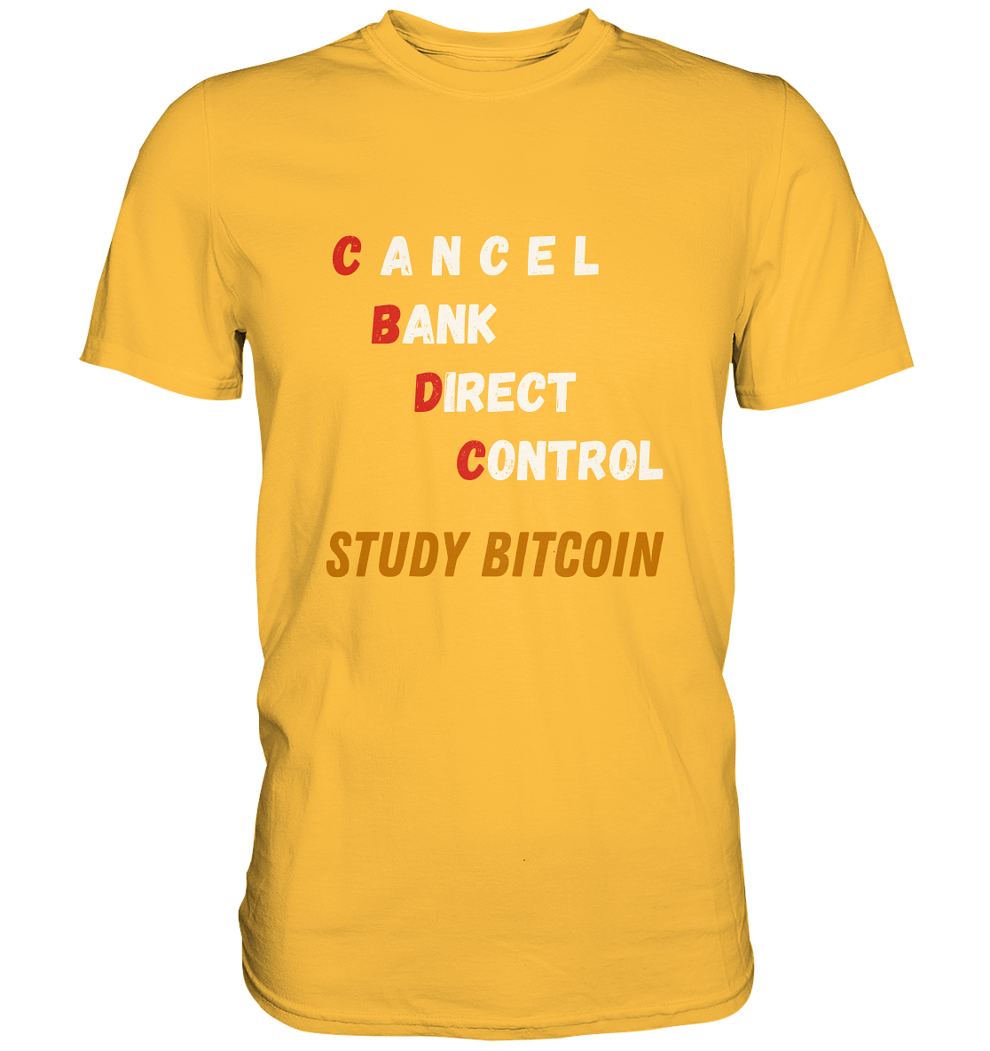 CBDC - CANCEL BANK DIRECT CONTROL - STUDY BITCOIN    - Premium Shirt