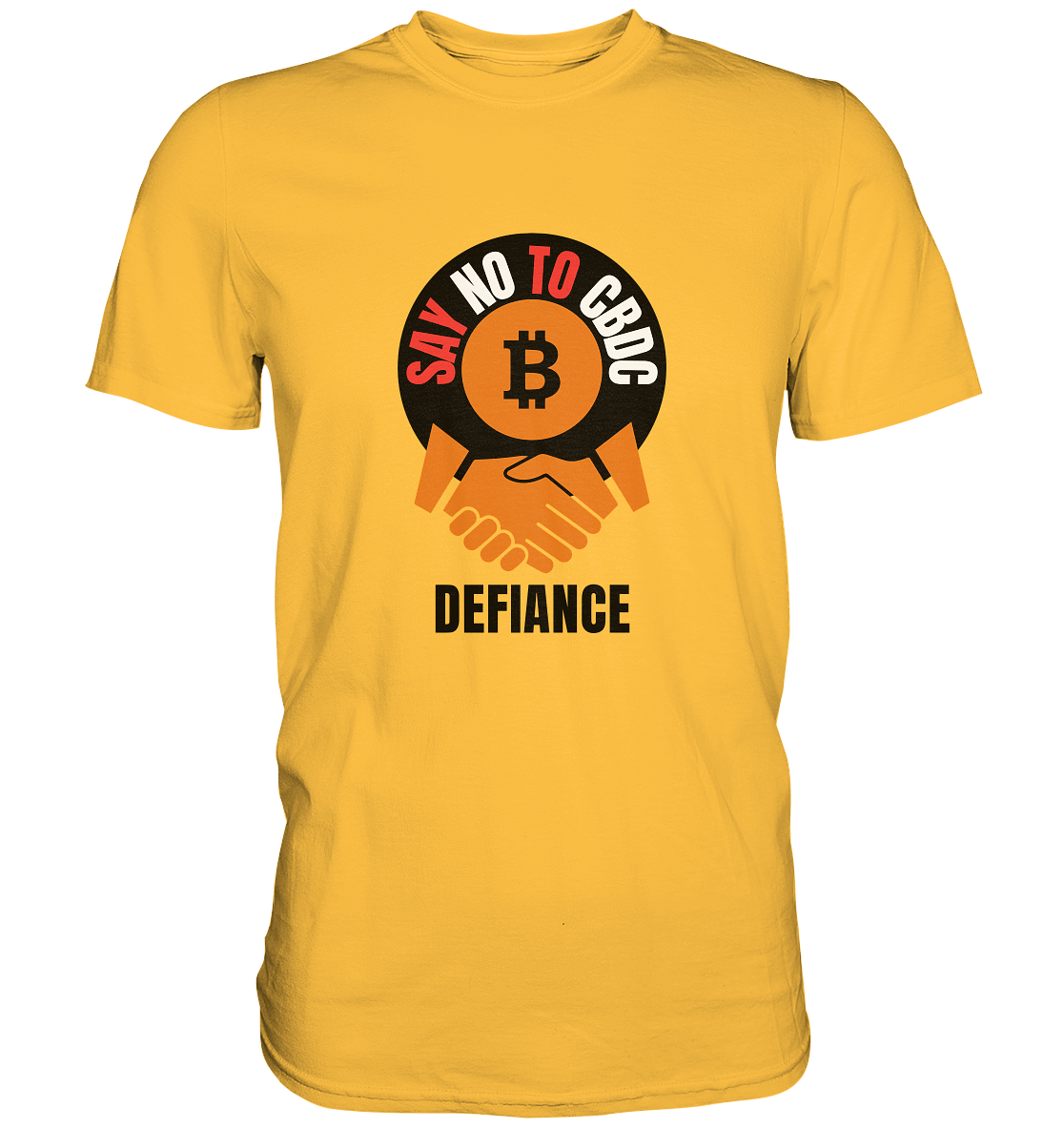 SAY NO TO CBDC - DEFIANCE (Ladies Collection 21% Rabatt bis zum Halving 2024) - Premium Shirt