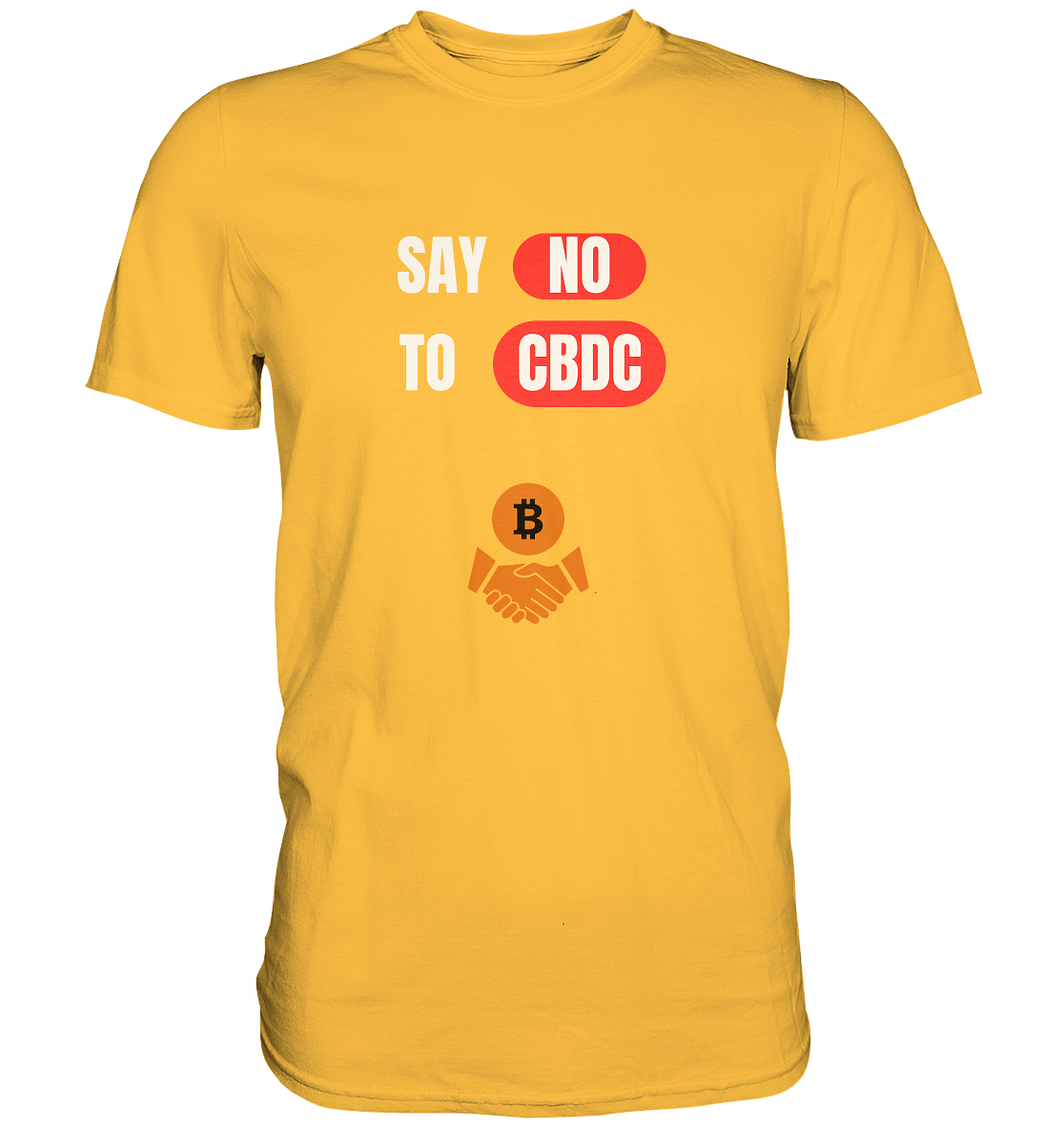 SAY NO TO CBDC - Variante (Ladies Collection 21% Rabatt bis zum Halving 2024)  - Premium Shirt