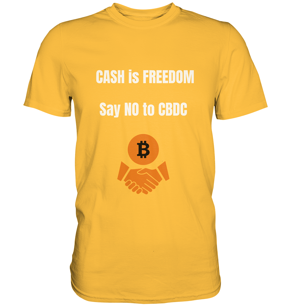 CASH is FREEDOM - say NO to CBDC - Premium Shirt