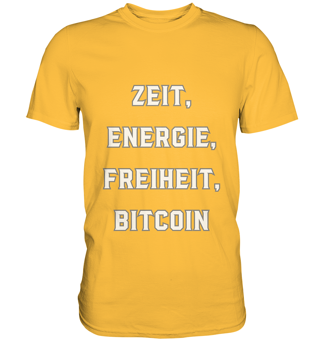 ZEIT, ENERGIE, FREIHEIT, BITCOIN - Premium Shirt