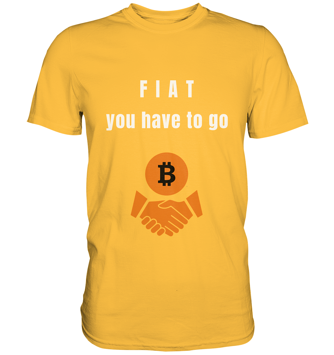 FIAT you have to go - Premium Shirt