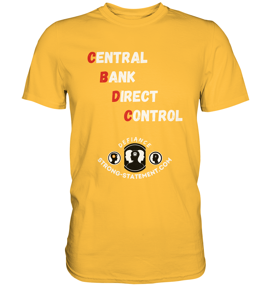 CENTRAL BANK DIRECT CONTROL - Defiance - Strong-Statement.com - Premium Shirt
