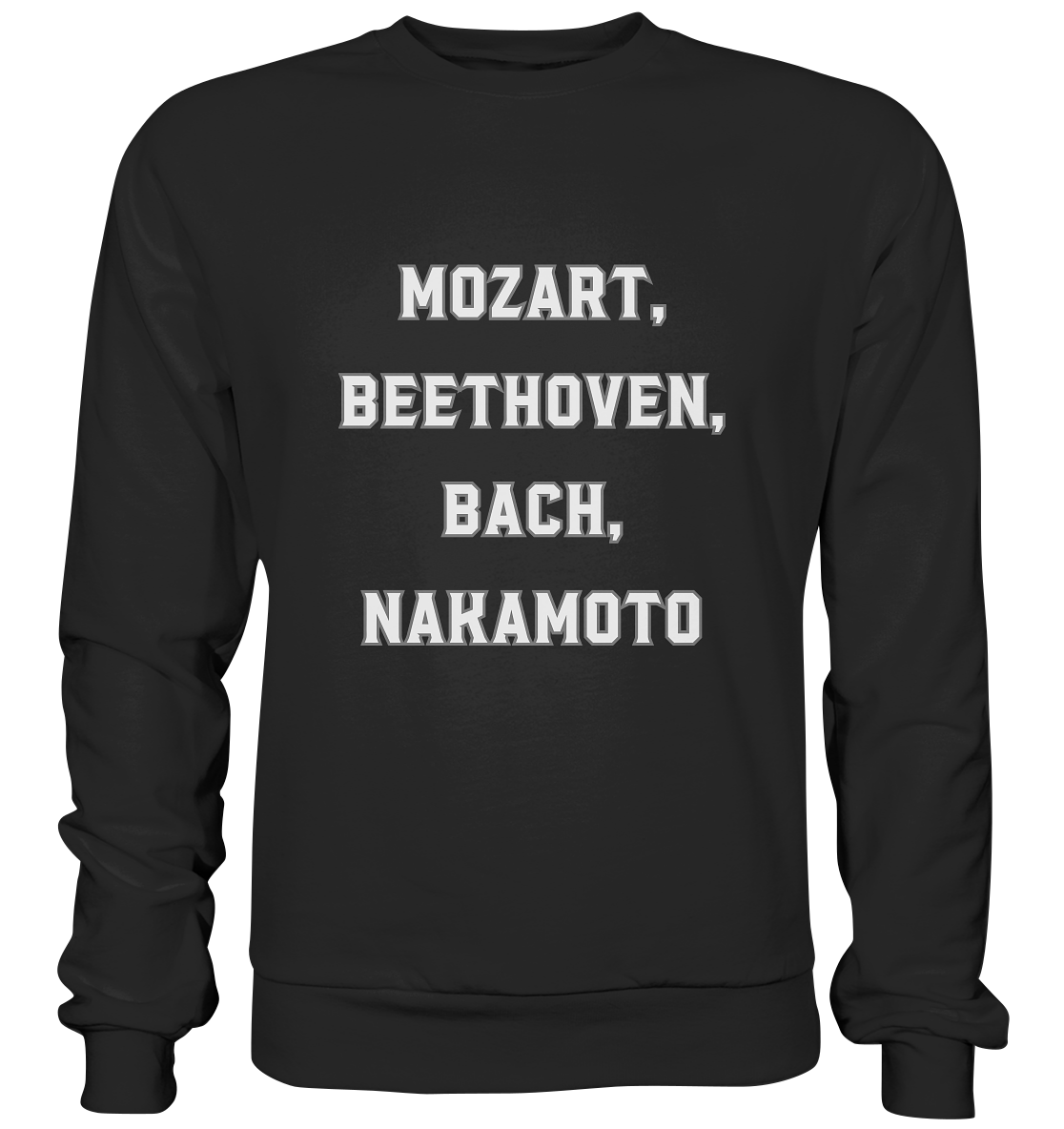 MOZART, BEETHOVEN, BACH, NAKAMOTO  - Premium Sweatshirt