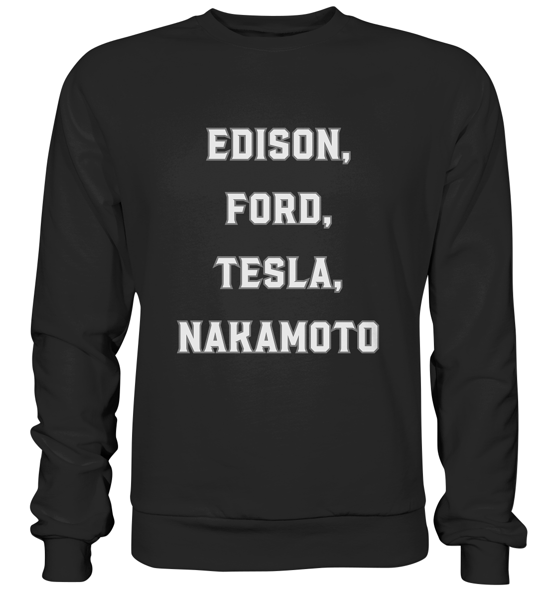 Erfinder: EDISON, FORD, TESLA, NAKAMOTO - Premium Sweatshirt