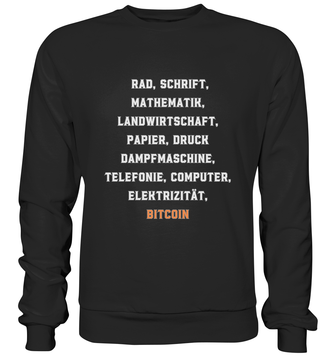 Erfindungen vom Rad bis zu BITCOIN - Premium Sweatshirt
