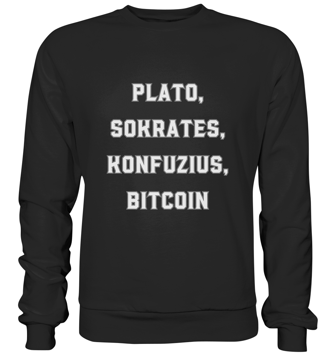PLATO, SOKRATES, KONFUZIUS, BITCOIN  - Premium Sweatshirt