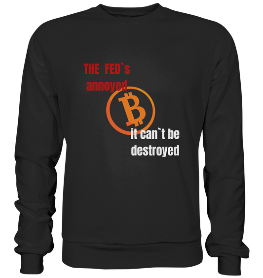 The FEDs annoyed... (gerade, versetzt) - Premium Sweatshirt