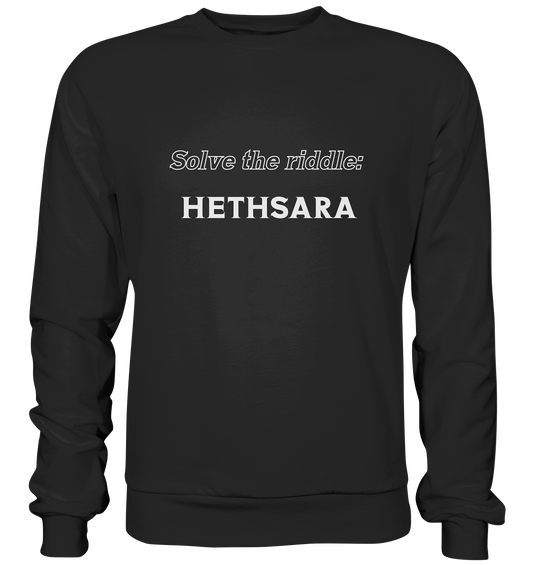 SOLVE THE RIDDLE - HETHSARA - Premium Sweatshirt
