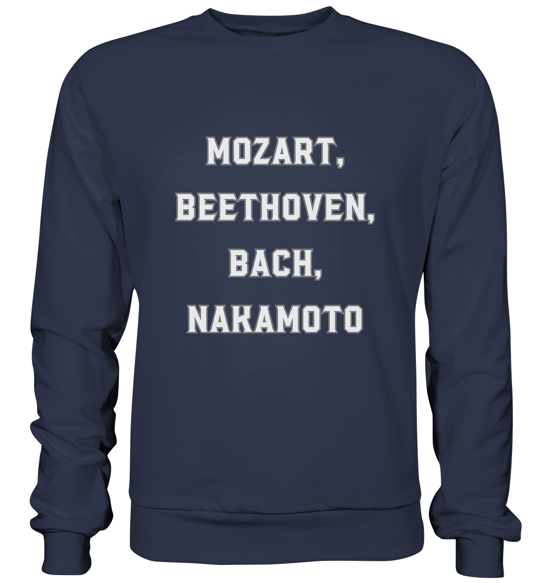 MOZART, BEETHOVEN, BACH, NAKAMOTO  - Premium Sweatshirt