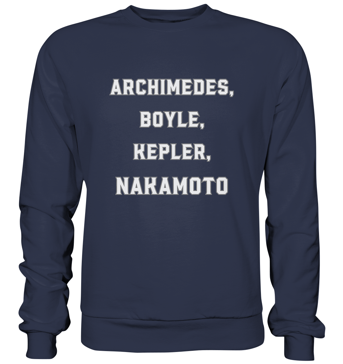 ARCHIMEDES, BOYLE, KEPLER, NAKAMOTO - Premium Sweatshirt