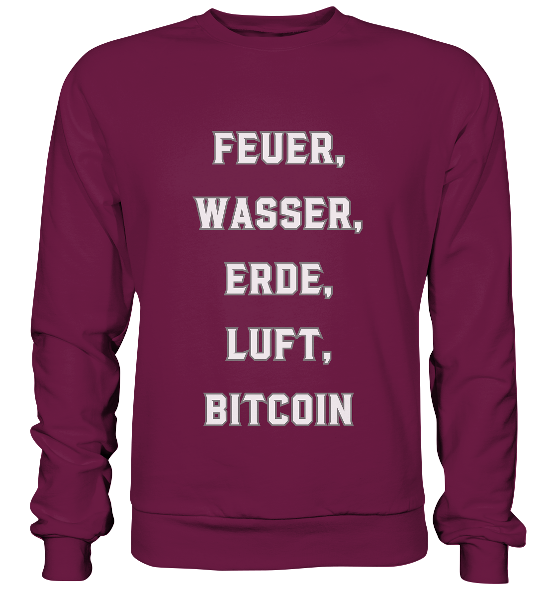 FEUER, WASSER, ERDE, LUFT, BITCOIN - Premium Sweatshirt