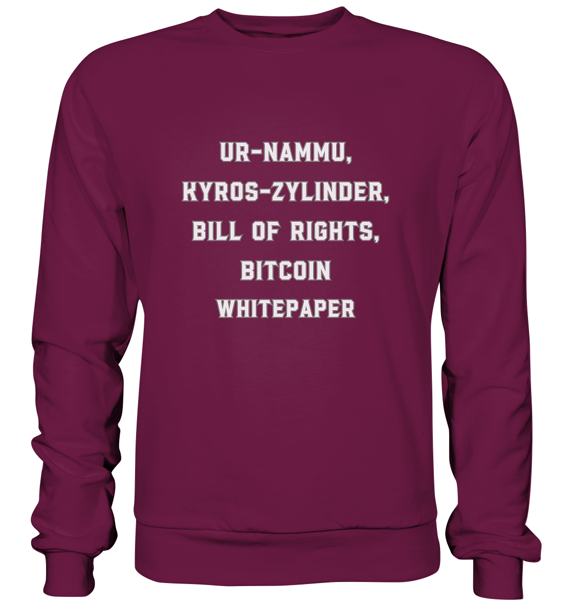 UR-NAMMU, KYROS-ZYLINDER, BILL OF RIGHTS, BITCOIN WHITEPAPER - Premium Sweatshirt