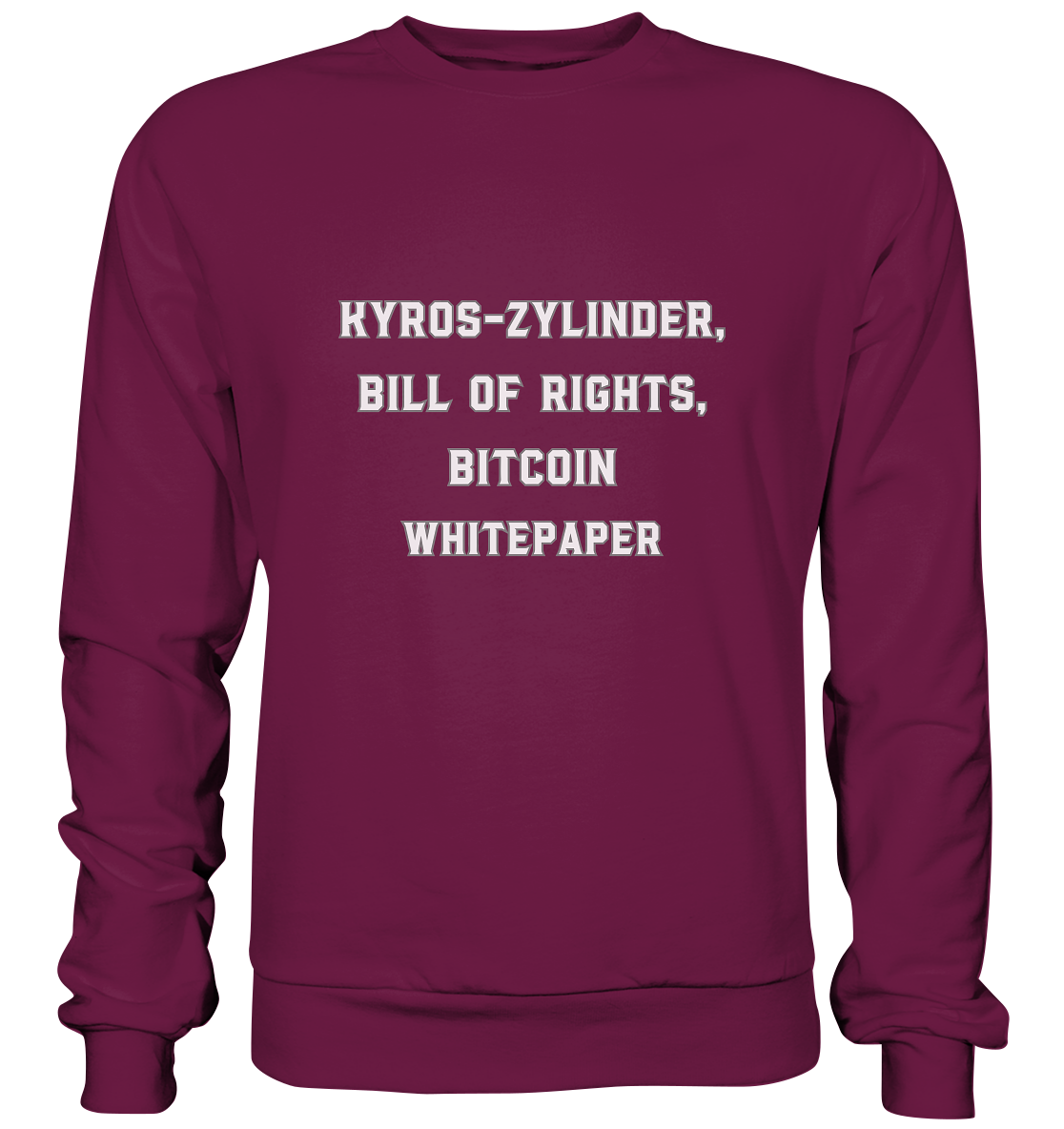 KYROS-ZYLINDER, BILL OF RIGHTS, BITCOIN WHITEPAPER - Premium Sweatshirt