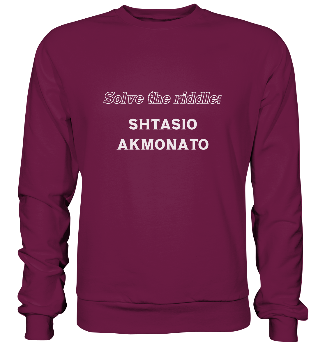 SOLVE THE RIDDLE - SHTASIO AKMONATO - Premium Sweatshirt