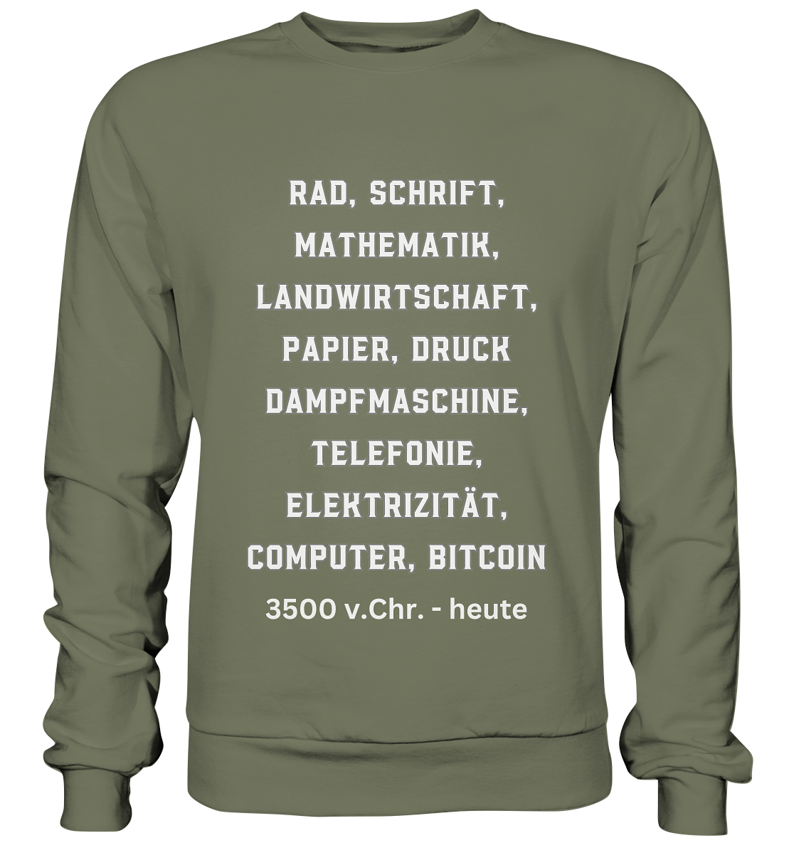 Erfindungen 3500 v. Chr. bis heute zu Bitcoin - Premium Sweatshirt