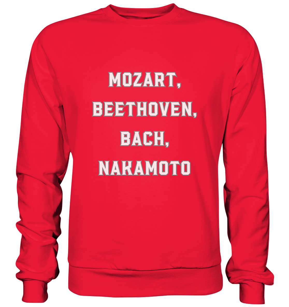 MOZART, BEETHOVEN, BACH, NAKAMOTO  - Premium Sweatshirt
