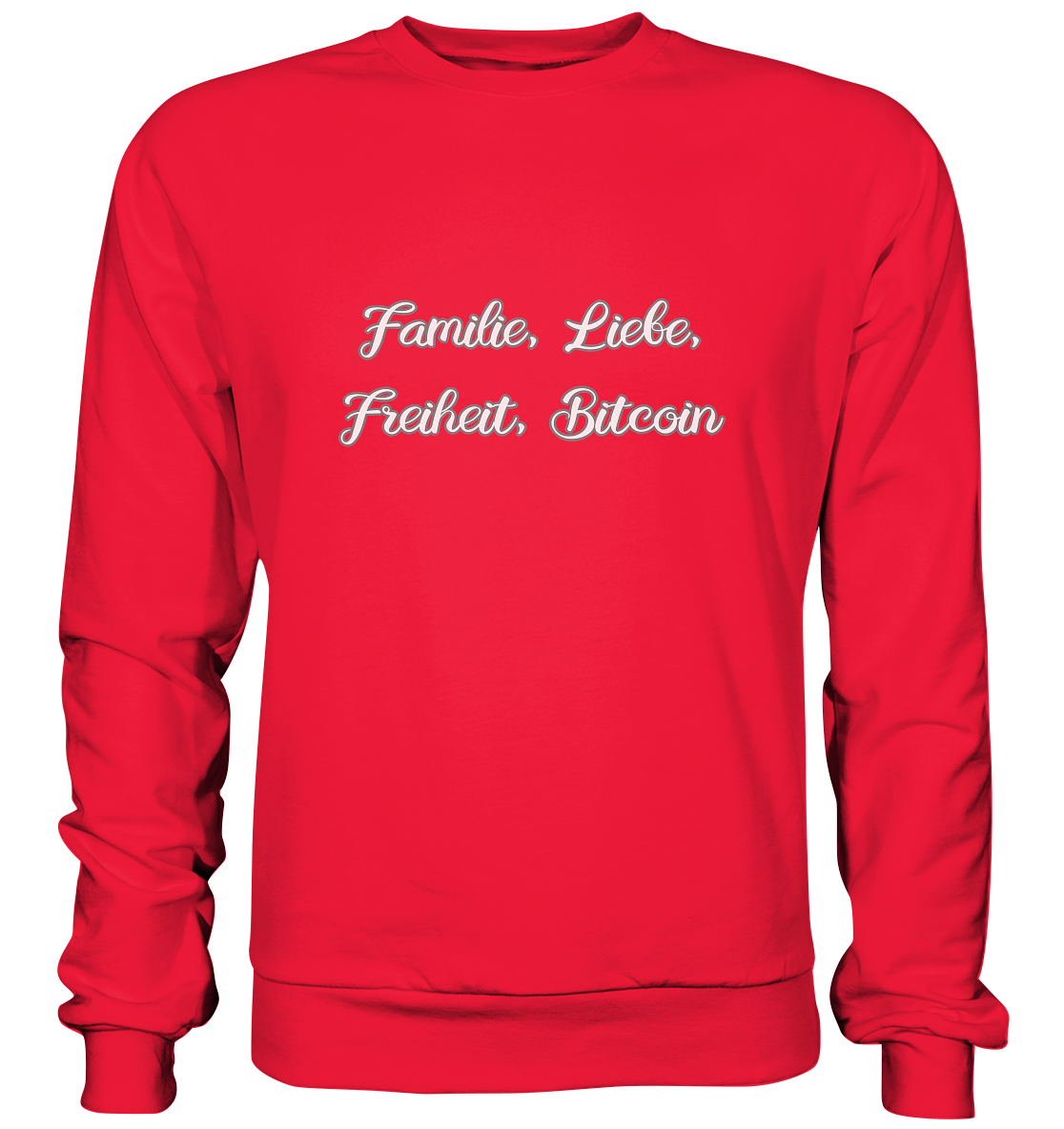 Familie, Liebe, Freiheit, Bitcoin - Premium Sweatshirt