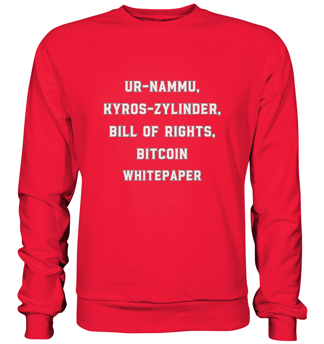 UR-NAMMU, KYROS-ZYLINDER, BILL OF RIGHTS, BITCOIN WHITEPAPER - Premium Sweatshirt