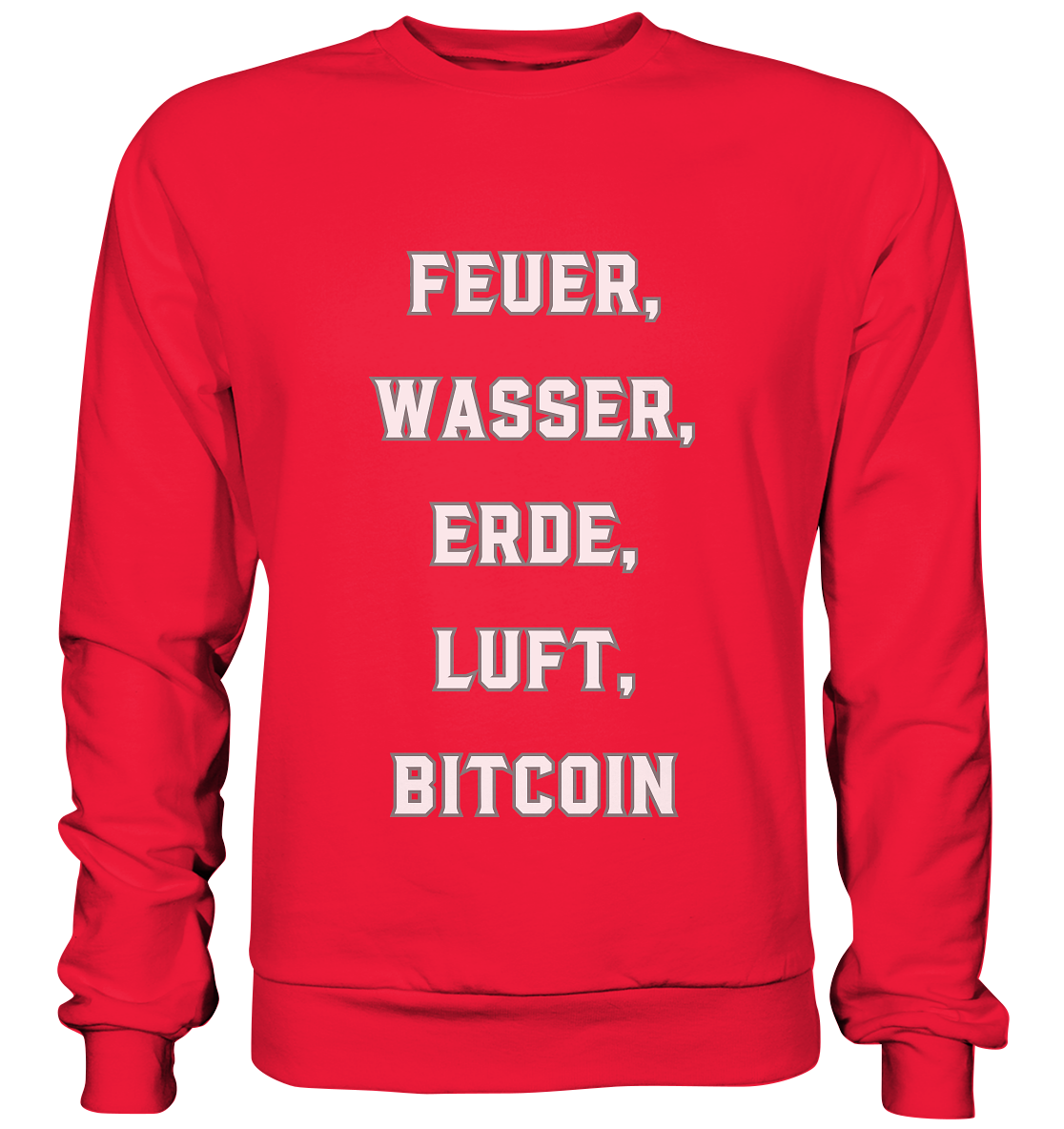 FEUER, WASSER, ERDE, LUFT, BITCOIN - Premium Sweatshirt