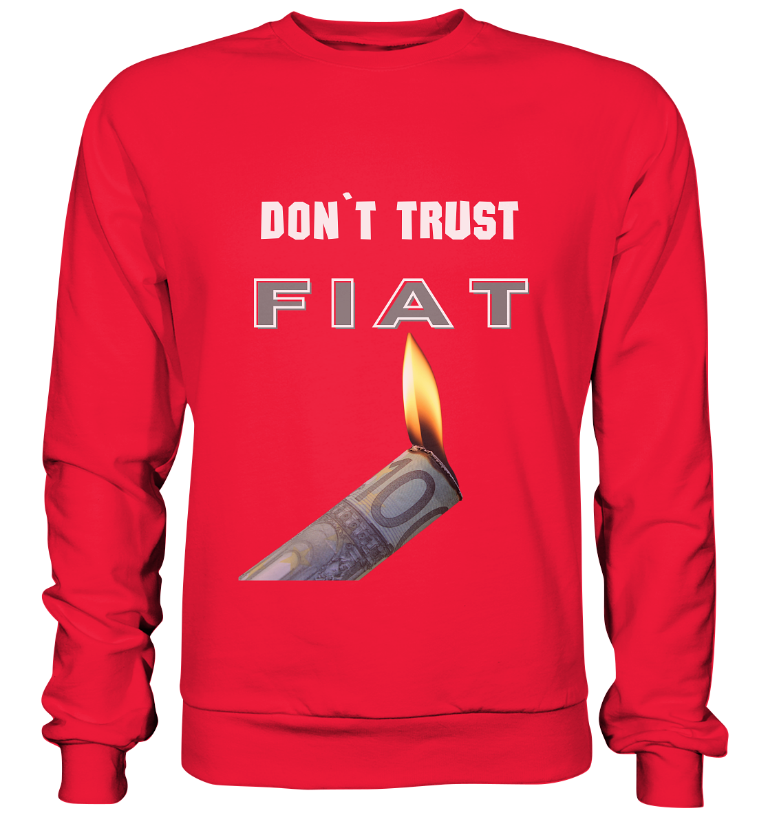 DON`T TRUST FIAT - Premium Sweatshirt