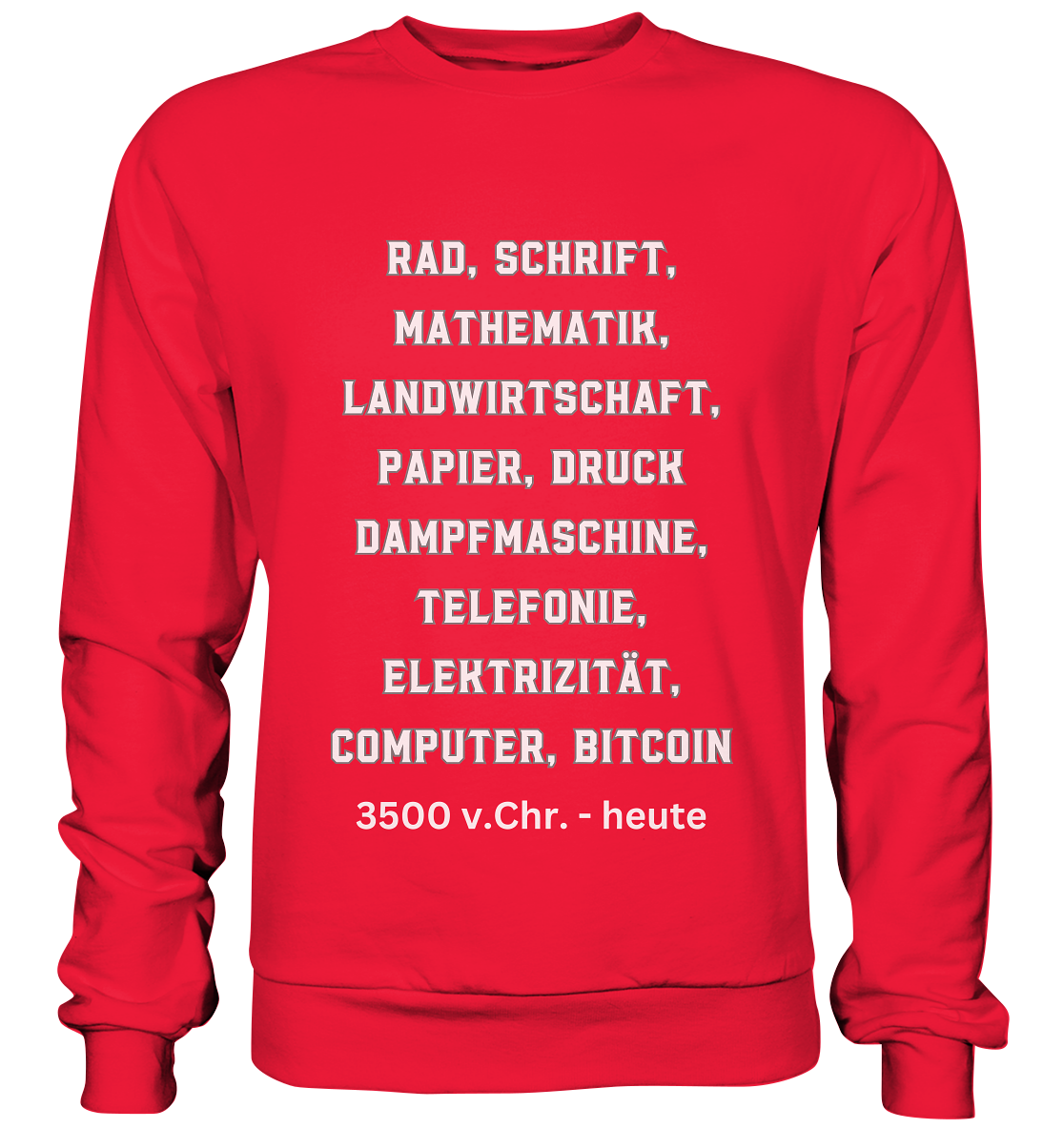 Erfindungen 3500 v. Chr. bis heute zu Bitcoin - Premium Sweatshirt