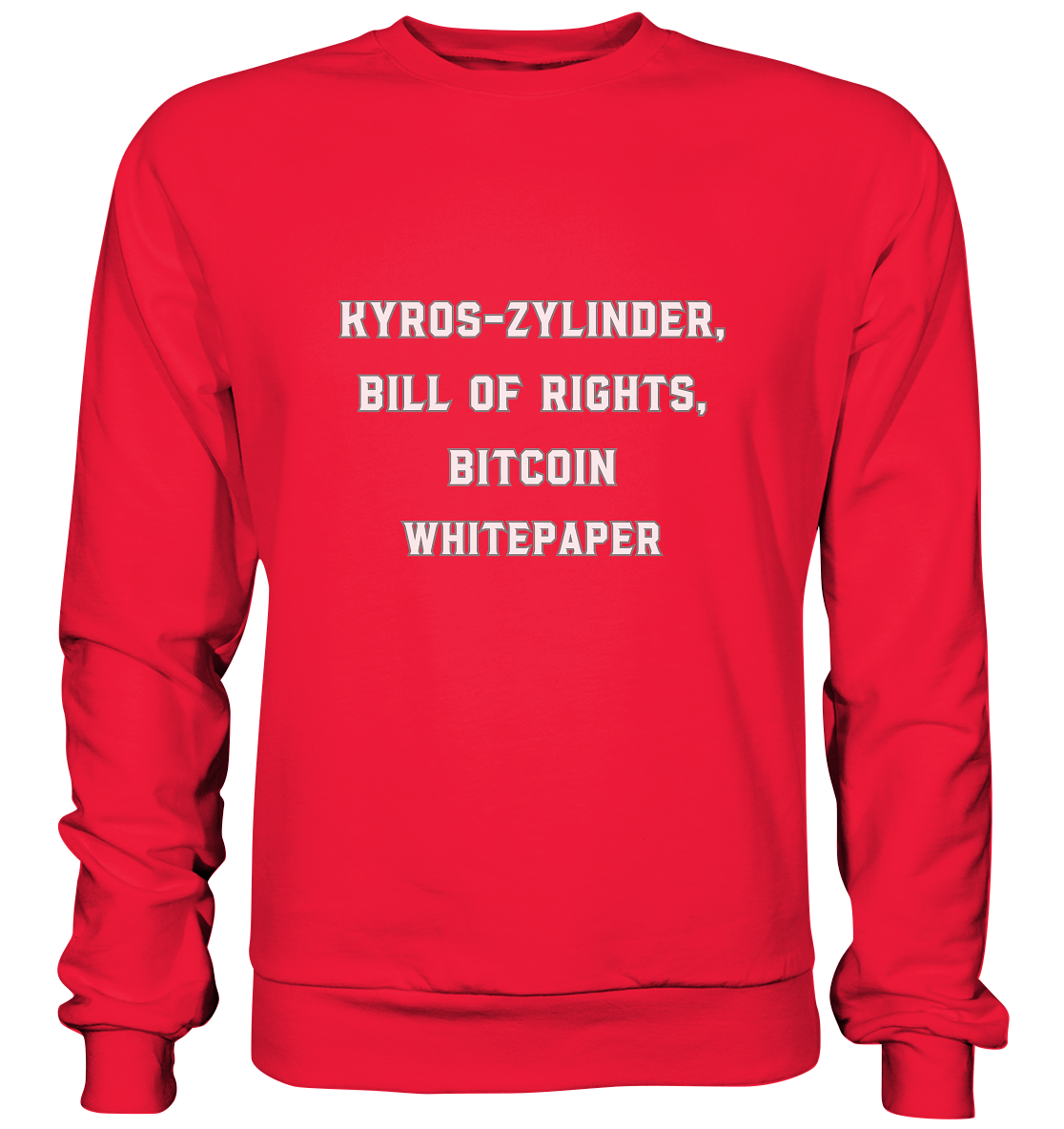 KYROS-ZYLINDER, BILL OF RIGHTS, BITCOIN WHITEPAPER - Premium Sweatshirt