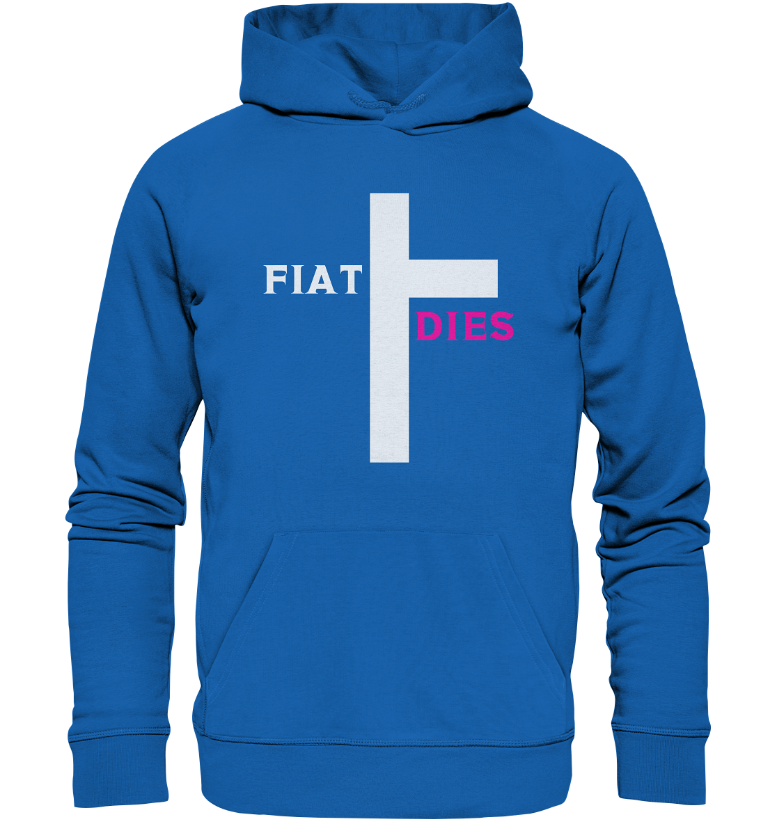FIAT DIES  - (Variante "FIAT" Teil des Kreuzes) - Premium Unisex Hoodie