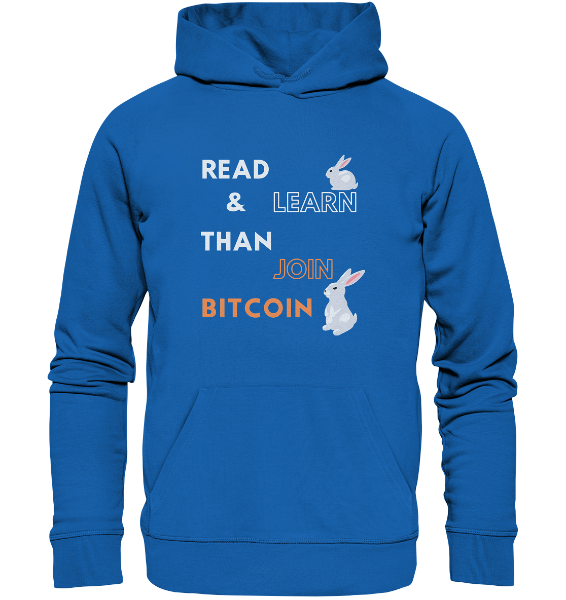 READ & LEARN, THAN JOIN BITCOIN - Bunny Version - Premium Unisex Hoodie