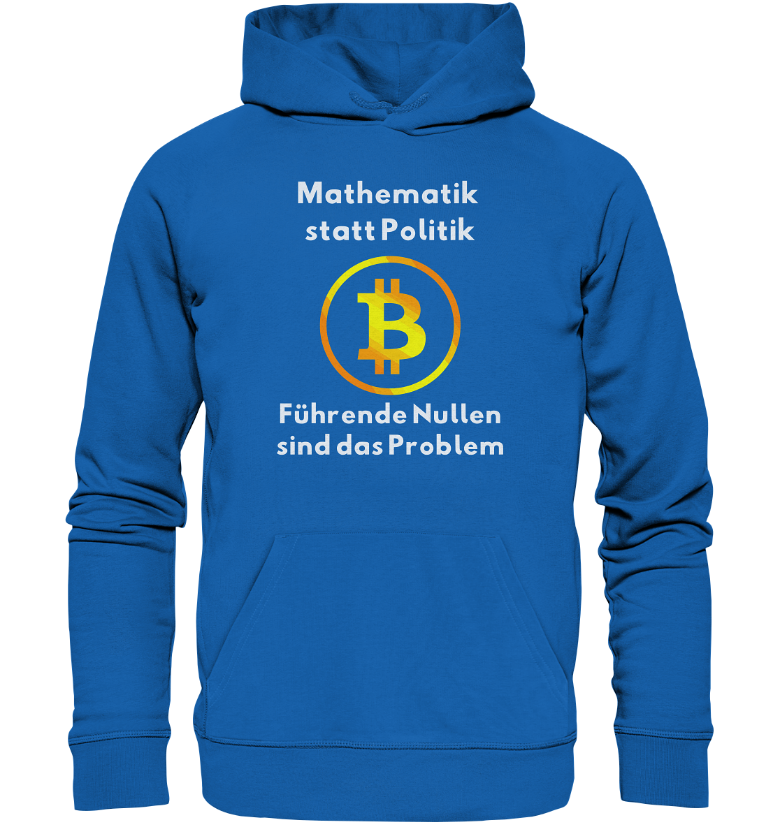Mathematik statt Politik - führende Nullen sind (überall) das Problem ;-) - Premium Unisex Hoodie