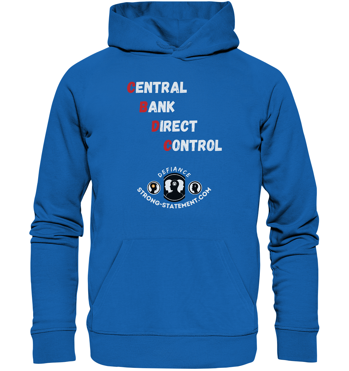 CENTRAL BANK DIRECT CONTROL - Defiance - Strong-Statement.com - Premium Unisex Hoodie