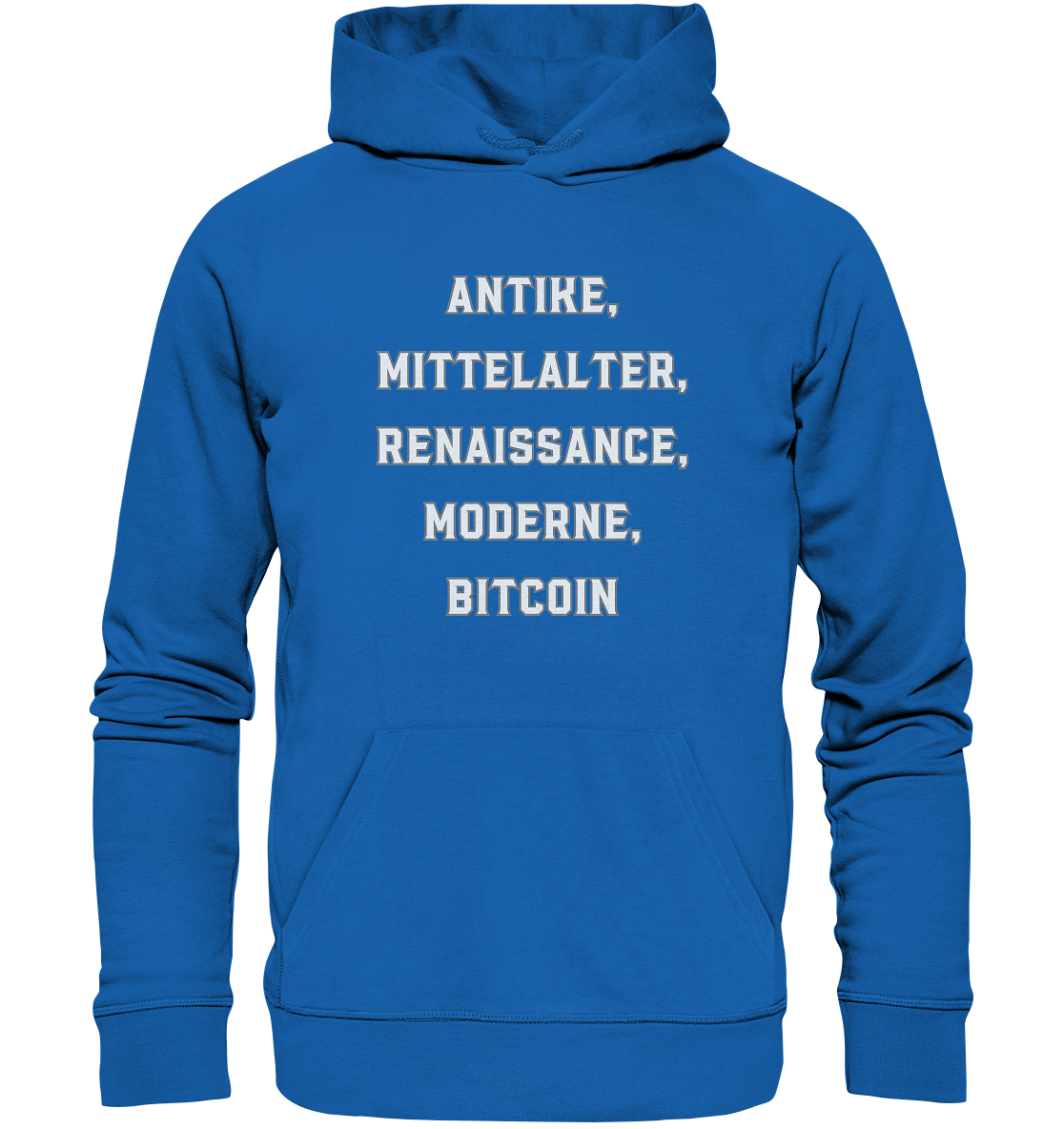 ANTIKE, MITTELALTER, RENAISSANCE, MODERNE, BITCOIN  - Premium Unisex Hoodie