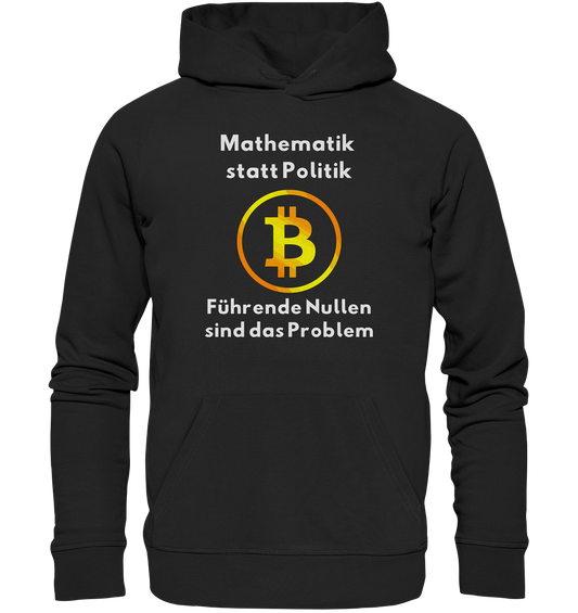 Mathematik statt Politik - führende Nullen sind (überall) das Problem ;-) - Premium Unisex Hoodie