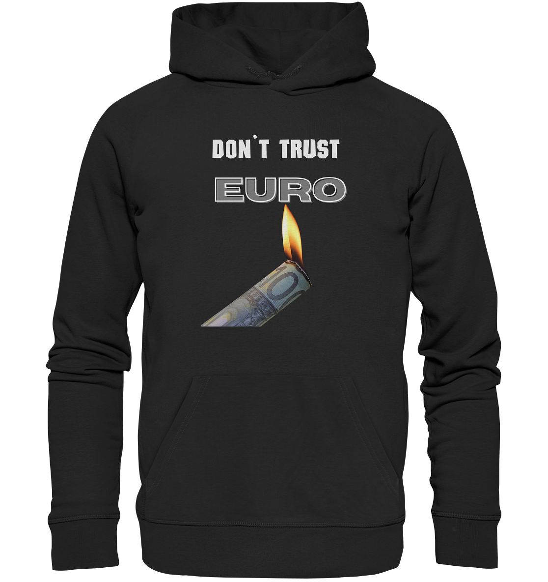 DON`T TRUST EURO - Premium Unisex Hoodie