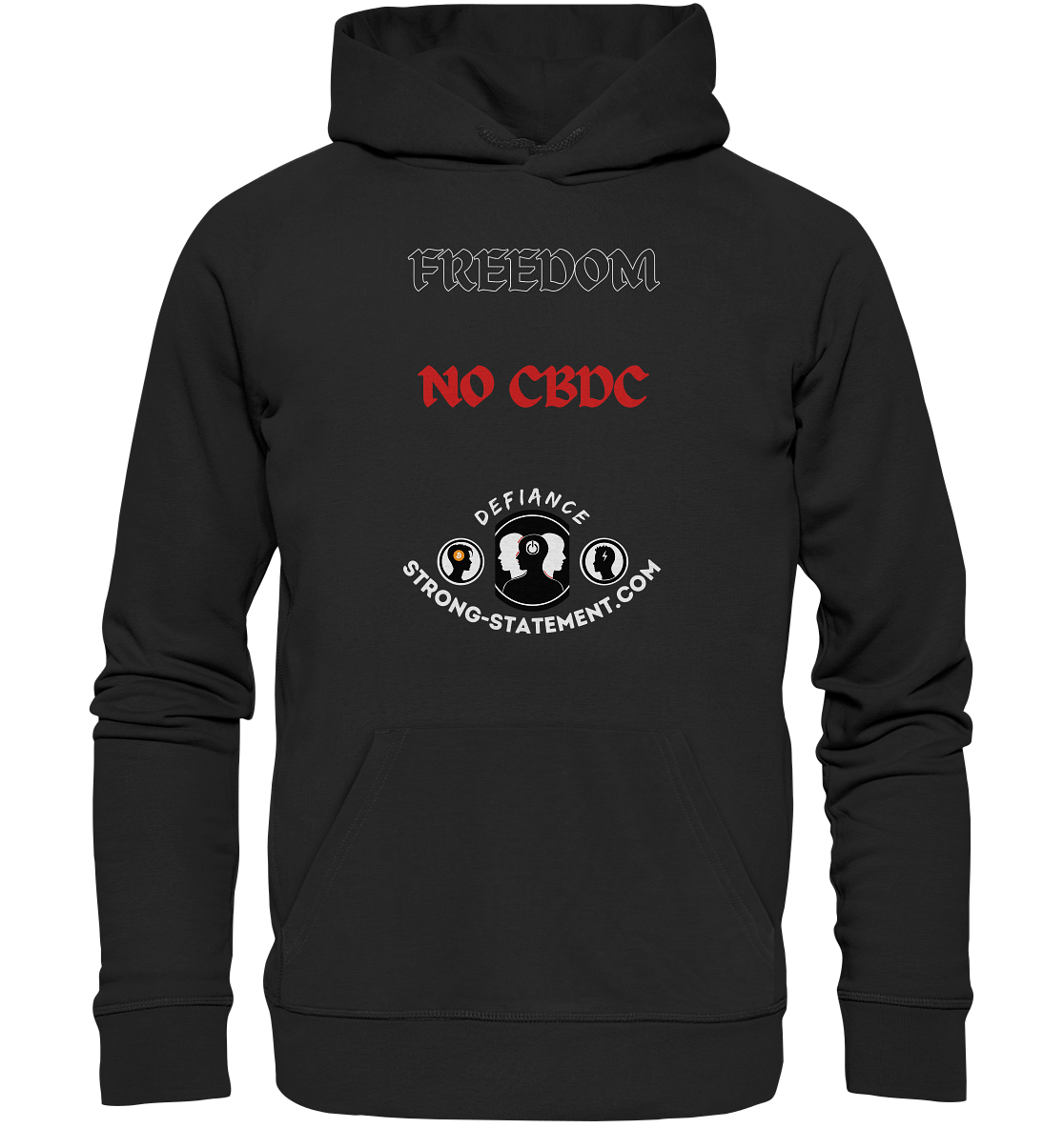 FREEDOM - NO CBDC - Defiance - Strong-Statement.com  - Premium Unisex Hoodie