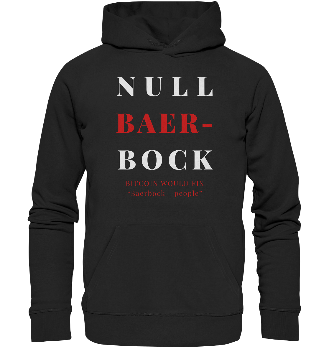 BAERBOCK? BITCOIN WOULD FIX "Baerbock-people" - STUDY BITCOIN  - Premium Unisex Hoodie