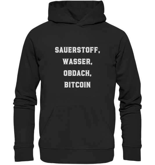 SAUERSTOFF, WASSER, OBDACH, BITCOIN - Premium Unisex Hoodie