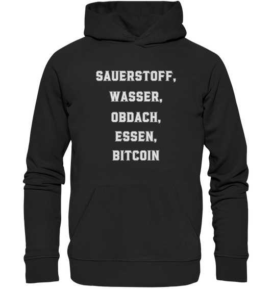 SAUERSTOFF, WASSER, OBDACH, ESSEN, BITCOIN - Premium Unisex Hoodie