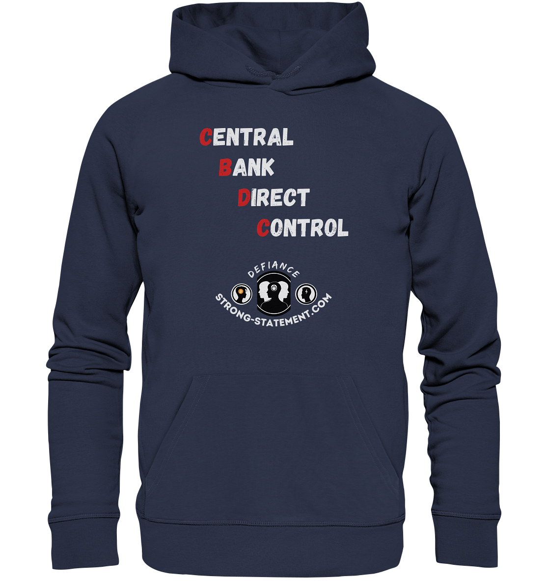CENTRAL BANK DIRECT CONTROL - Defiance - Strong-Statement.com - Premium Unisex Hoodie