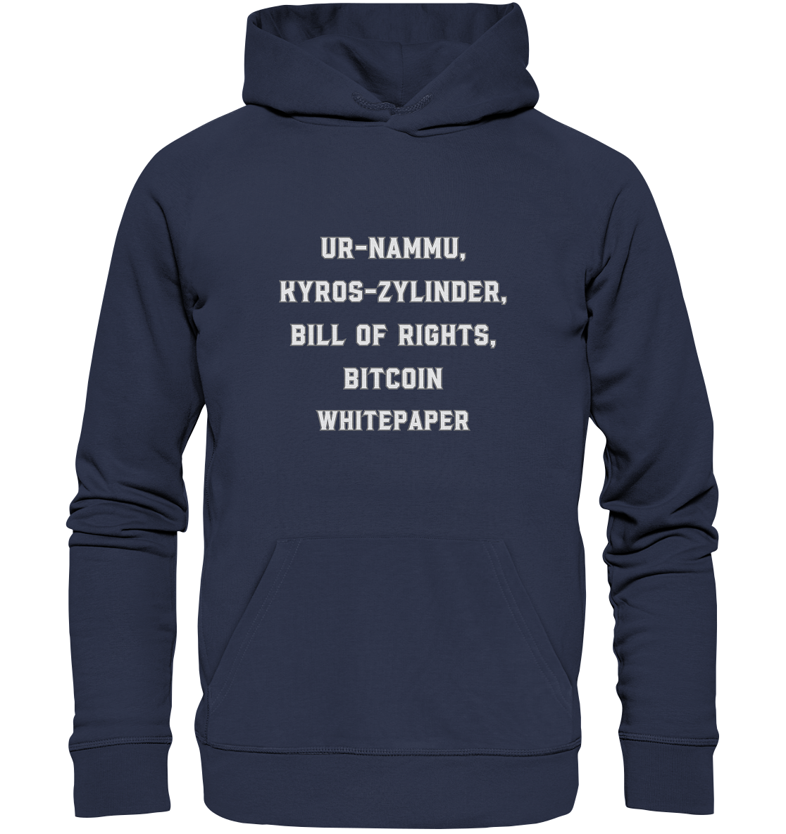 UR-NAMMU, KYROS-ZYLINDER, BILL OF RIGHTS, BITCOIN WHITEPAPER - Premium Unisex Hoodie