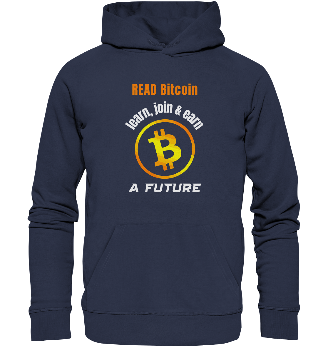 READ BITCOIN, learn & earn A FUTURE - Premium Unisex Hoodie