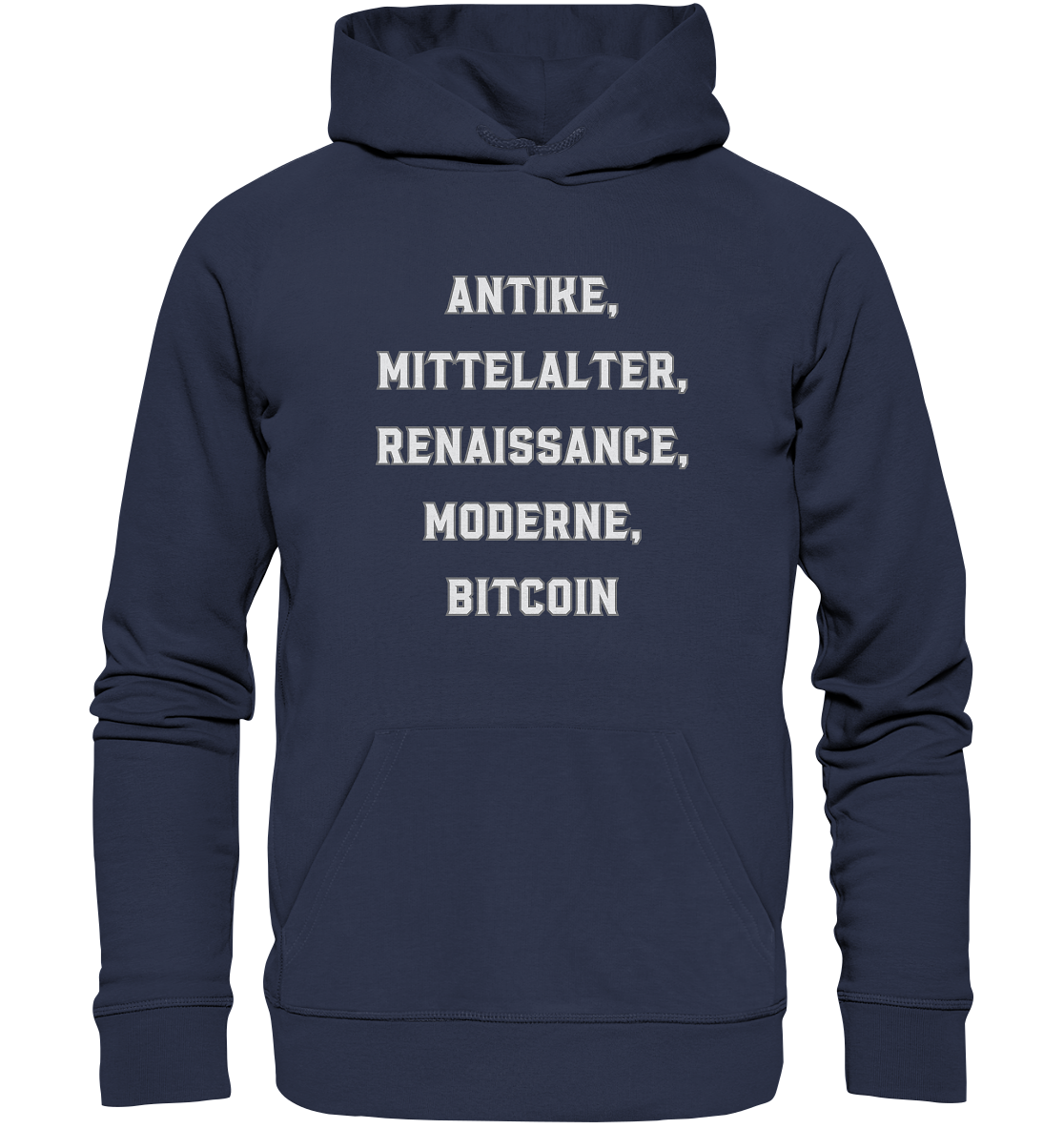 ANTIKE, MITTELALTER, RENAISSANCE, MODERNE, BITCOIN  - Premium Unisex Hoodie