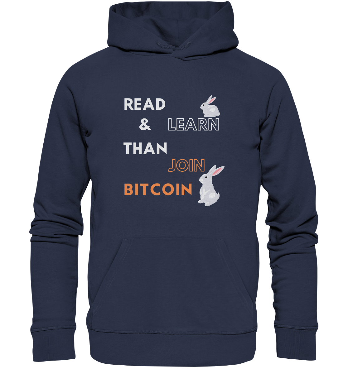 READ & LEARN, THAN JOIN BITCOIN - Bunny Version - Premium Unisex Hoodie