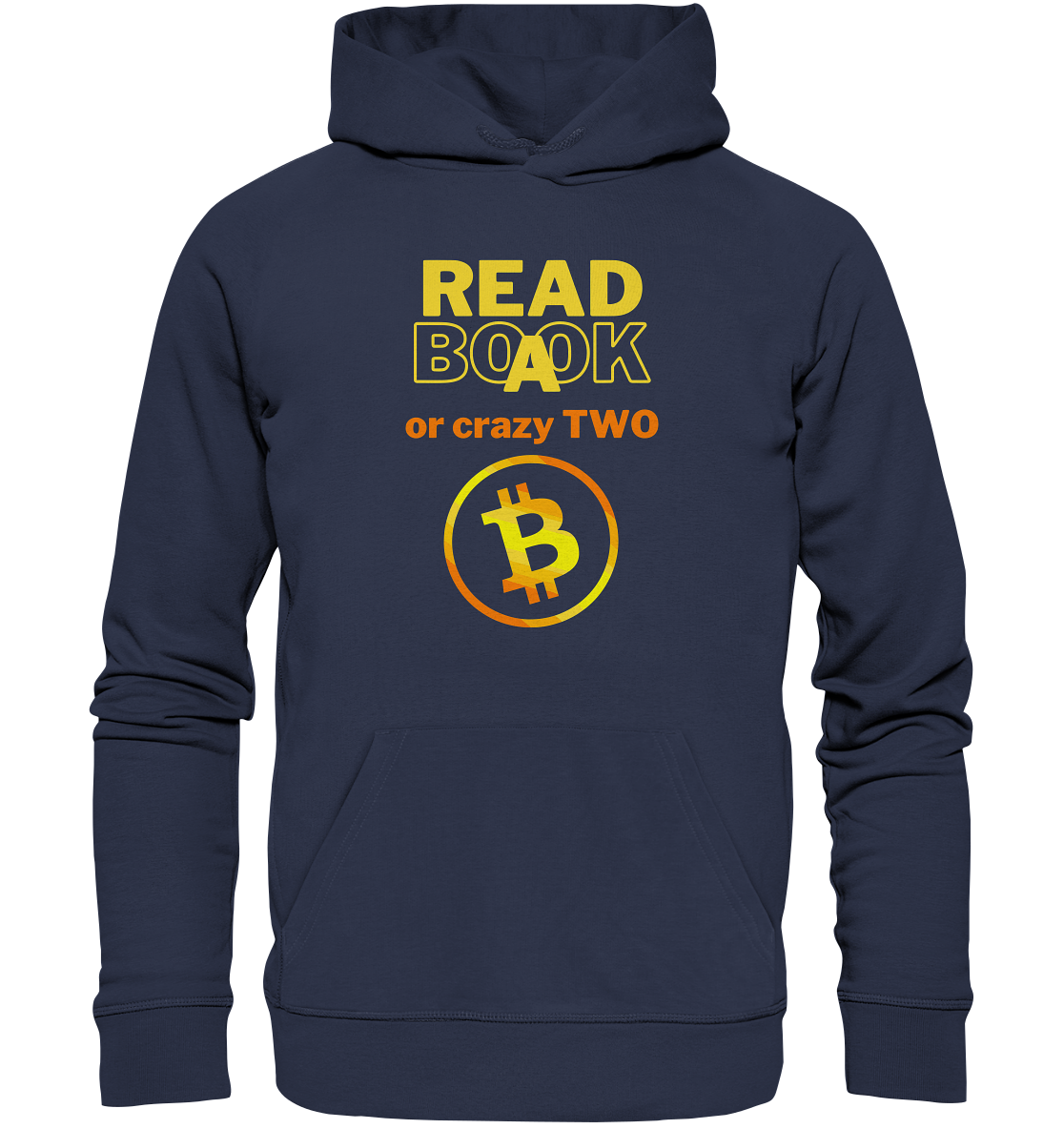 READ A BOOK or CRAZY TWO - (Variante crazy in orange) - Premium Unisex Hoodie