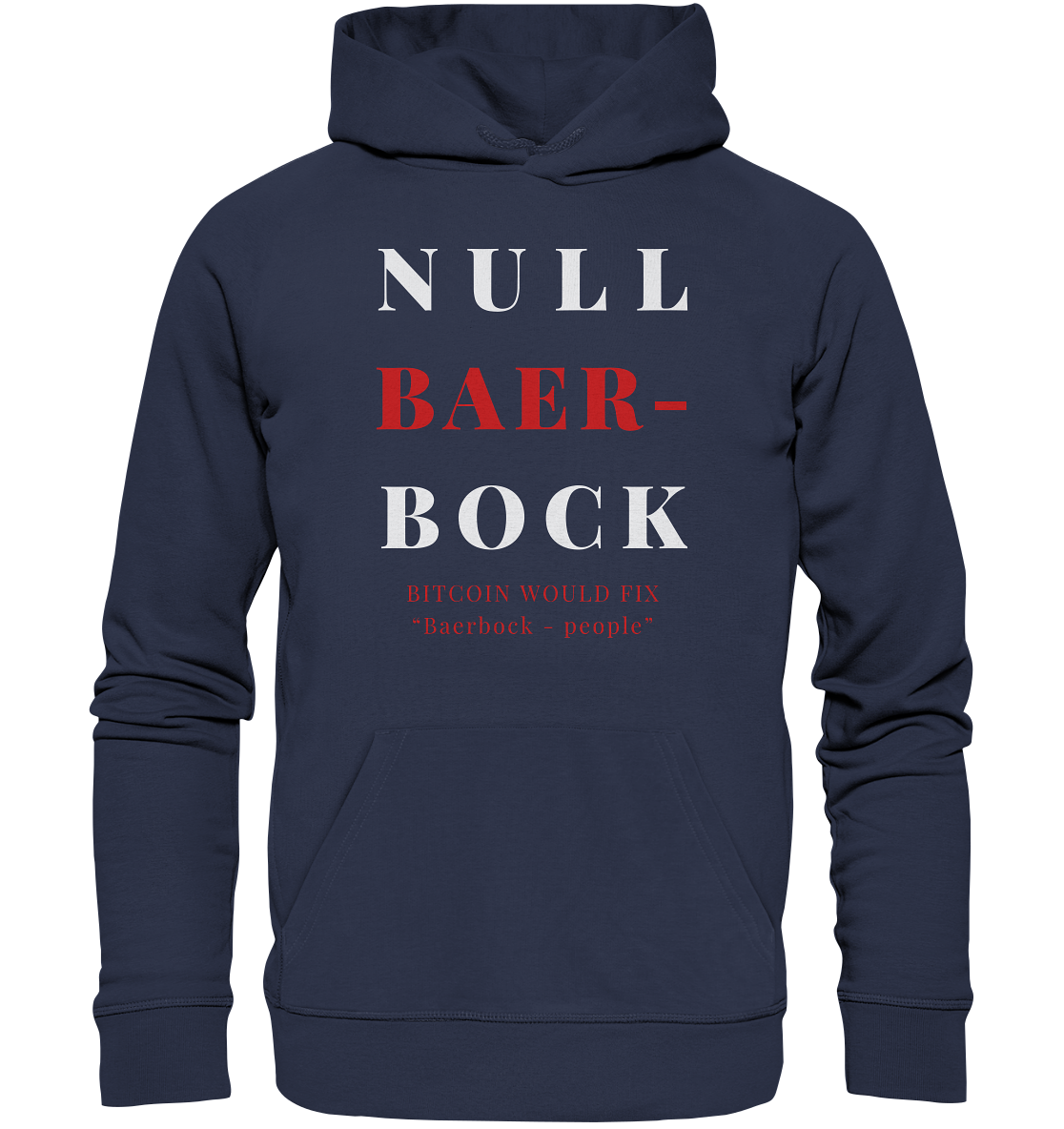 BAERBOCK? BITCOIN WOULD FIX "Baerbock-people" - STUDY BITCOIN  - Premium Unisex Hoodie