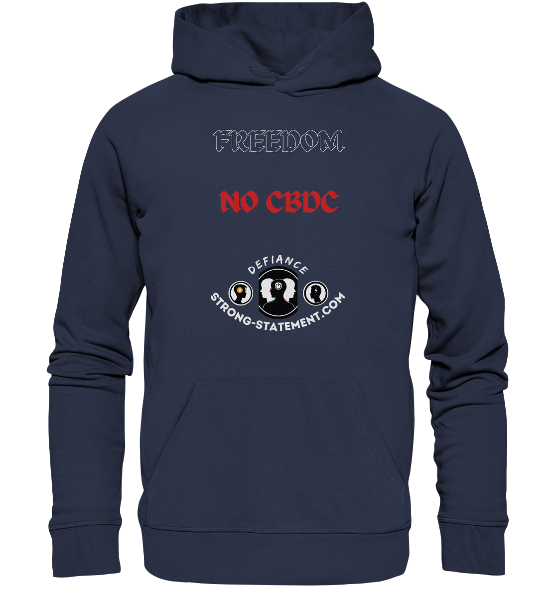 FREEDOM - NO CBDC - Defiance - Strong-Statement.com  - Premium Unisex Hoodie