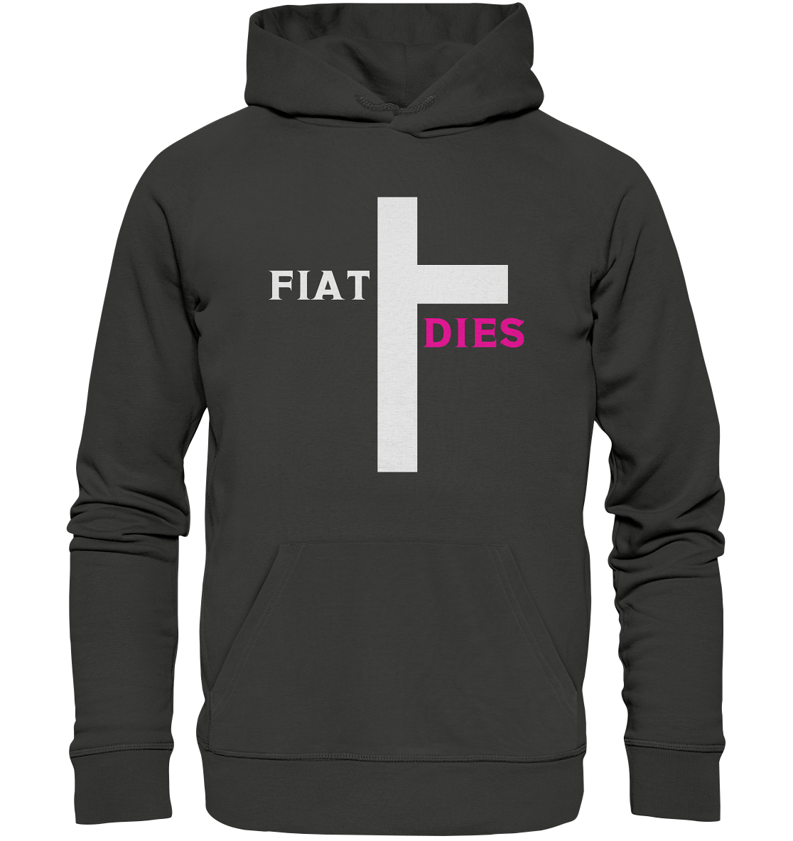 FIAT DIES  - (Variante "FIAT" Teil des Kreuzes) - Premium Unisex Hoodie