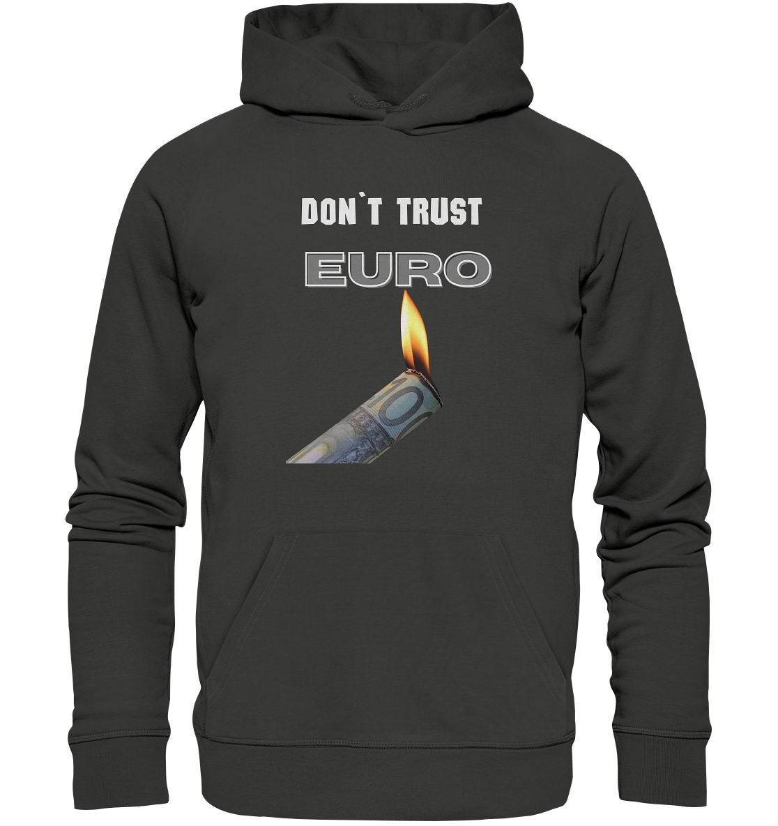 DON`T TRUST EURO - Premium Unisex Hoodie