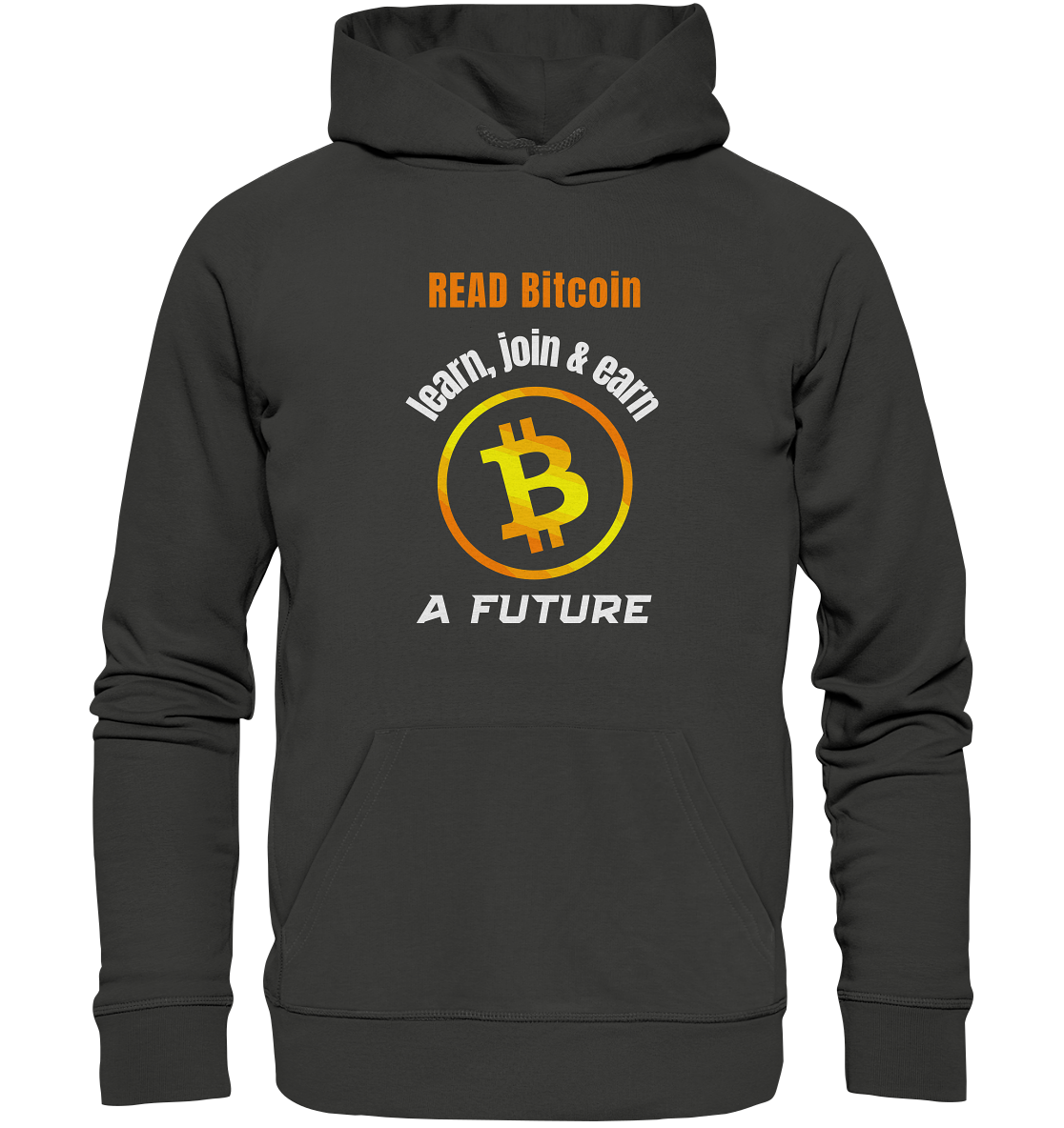 READ BITCOIN, learn & earn A FUTURE - Premium Unisex Hoodie