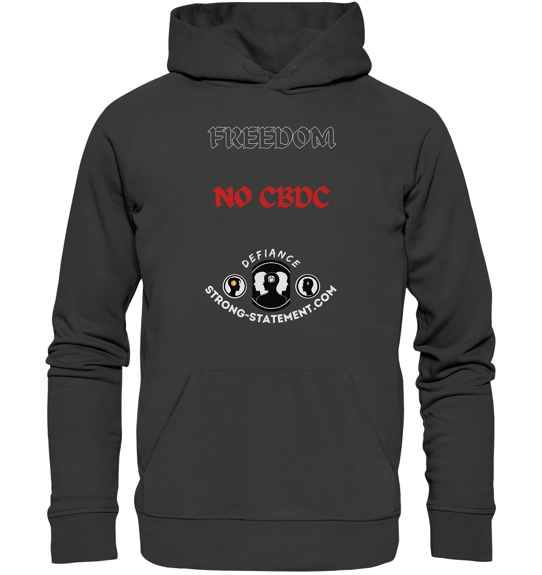 FREEDOM - NO CBDC - Defiance - Strong-Statement.com  - Premium Unisex Hoodie